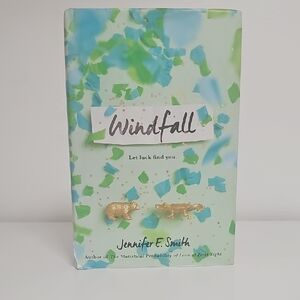 Windfall. Let Luck Find You By Jennifer E. Smith